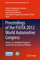 FISIT, FISITA, International Federation of Automotive Engineering, SAE-Chin, SAE-China, Society of Automotive Engineers... - Proceedings of the FISITA 2012 World Automotive Congress. Vol.12