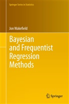 Jon Wakefield - Bayesian and Frequentist Regression Methods