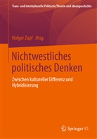Holger Zapf, Holge Zapf (Dr.), Holger Zapf (Dr.) - Nichtwestliches politisches Denken