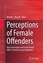 Brend Russell, Brenda Russell, Brenda L. Russell - Perceptions of Female Offenders