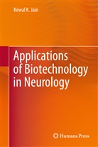 Kewal K Jain, Kewal K. Jain - Applications of Biotechnology in Neurology