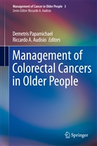 A Audisio, A Audisio, Riccardo A. Audisio, Demetri Papamichael, Demetris Papamichael - Management of Colorectal Cancers in Older People