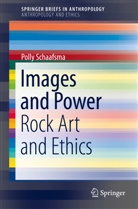 Polly Schaafsma - Images and Power