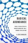 K Eric Drexler, K. Eric Drexler - Radical Abundance