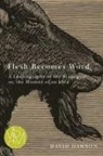 Dawson David, David Dawson - Flesh Becomes Word