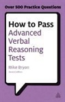 Mike Bryon, Bryon Mike - How to Pass Advanced Verbal Reasoning Tests