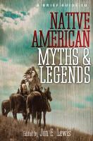 Jon E. (EDT) Lewis, LEWIS JON E EDT, Jon E. Lewis - A Brief Guide to Native American Myths and Legends