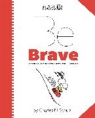 Charles Schulz, Charles M Schulz, Charles M. Schulz, Charles M. Schulz - Peanuts: Be Brave