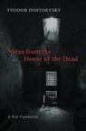 Fyodor Dostoevsky, Fyodor M. Dostoevsky, Fyodor Mikhailovich Dostoevsky, Fyodor Dostoyevsky, Fyodor/ Jakim Dostoyevsky - Notes from the House of the Dead