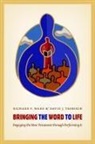 David Trobisch, David J. Trobisch, Ward, Richard Ward, Richard F. Ward, Richard/ Trobisch Ward - Bringing the Word to Life