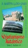 D Martyn Lloyd-Jones, D. Martyn Lloyd-Jones, Martyn Lloyd-Jones - Cristianismo Autentico, Tomo 2