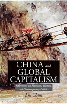 L Chun, L. Chun, Lin Chun, Chun Lin, Chun Chun Lin - China and Global Capitalism