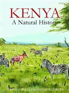 Glenn Mathews, Glenn Matthews, Stephen Spawls, Steve Spawls, Steve Matthews Spawls, Spawls Steve... - Kenya: A Natural History