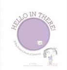 Christine (ILT) Roussey, Jo Witek, Jo/ Roussey Witek, Witek Jo, Christine Roussey, Roussey Christine - Hello in There!