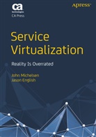 Jason English, Joh Michelsen, John Michelsen - Service Virtualization