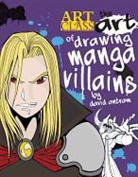 David Antram - The Art of Drawing Manga Villains