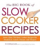 Rappaport, Author of the Everything(r) Healthy Slo Rappaport, author of The Everything(r) Healthy Slow Cooker Cookbook Rappaport, Rachel Rappaport - Big Book of Slow Cooker Recipes