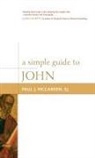 Paul J. McCarren, Paul J. S. J. McCarren, SJ McCarren, SJ Paul J. McCarren, Paul J. McCarren Sj - Simple Guide to John