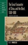 D. E. Mungello - Great Encounter of China and the West, 15001800