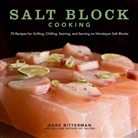 Mark Bitterman, Andrew Schloss - Salt Block Cooking