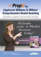 Lippincott Williams &amp;. Wilkins, Lippincott Williams &amp;. Wilkins, LWW - Prepu for Lippincott Williams & Wilkins' Comprehensive Dental Assisting