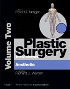 Peter C. Neligan, Richard Warren, Richard J. Warren, Peter C. Neligan, Richard J. Warren - Plastic Surgery - 2: Aesthetic Surgery
