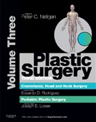 Joseph E. Losee, Eduardo Rodriguez, Eduardo D. Rodriguez, Joseph E. Losee, Peter C. Neligan, Eduardo D. Rodriguez - Plastic Surgery - 3: Craniofacial, Head and Neck Surgery and Pediatric Plastic Surgery