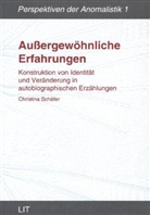 Christina Schäfer - Außergewöhnliche Erfahrungen