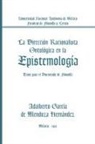Adalberto Garcia De Mendoza, Adalberto Garc De Mendoza Hern Ndez - La Direccion Racionalista Ontologica En La Epistemologia