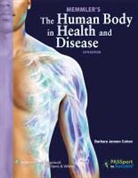 Barbara Cohen - Memmler's the Human Body in Health and Disease 12e Vitalsource eBook Plus Prepu Package