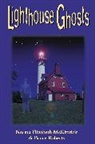 Norma Elizabeth, Norma/ Roberts Elizabeth, Norma Elizabeth McKittrick, Bruce Roberts - Lighthouse Ghosts