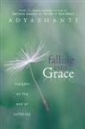 Adyashanti, Phd - Falling Into Grace