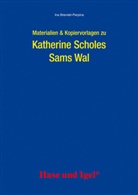 Ina Brendel-Perpina, Katherine Scholes - Materialien & Kopiervorlagen zu Katherine Scholes 'Sams Wal'