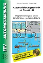 Siegfrie Grohmann, Siegfried Grohmann, Dir Papendieck, Dirk Papendieck, Westphal-Nage, Peter Westphal-Nagel - Automatisierungstechnik mit Simatic S7, m. 2 DVD-ROMs