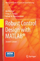 Da-We Gu, Da-Wei Gu, Mihail M Konstantinov, Mihail M. Konstantinov, Petko Petkov, Petko H Petkov... - Robust Control Design with MATLAB®