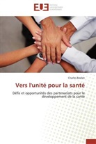 Charles Boelen, Boelen-c - Vers l unite pour la sante