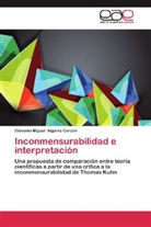Giovanni Miguel Algarra Garzón - Inconmensurabilidad e interpretación
