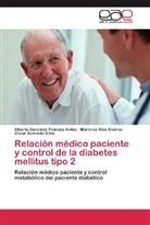 Oscar Acevedo Giles, Albert González Pedraza Avilés, Alberto González Pedraza Avilés, Mar Ríos Álvarez, Maricruz Ríos Álvarez - Relación médico paciente y control de la diabetes mellitus tipo 2
