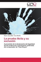 Susan Jacqueline Tovar Bonilla - La prueba ilícita y su exclusión