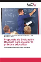 Elvir Antonio Marcelino, Elvira Antonio Marcelino, Maricel Cruz Orozco, Maricela Cruz Orozco, Pé, Lucila María Pérez Muñoz... - Propuesta de Evaluación Docente para mejorar la práctica educativa