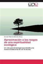 Germán Roberto Mahecha Clavijo - Aproximación a los rasgos de una espiritualidad ecológica