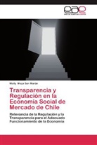 Wally Meza San Martín - Transparencia y Regulación en la Economía Social de Mercado de Chile