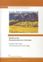 Martins de Oliveira, Martins de Oliveira, Teresa Martins de Oliveira, Gonçal Vilas-Boas, Gonçalo Vilas-Boas - Macht in der Deutschschweizer Literatur