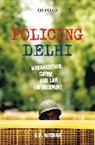 O. P. Mishra, Om Prakash Mishra, Om Prakash (Deputy Commissioner of Police Mishra - Policing Delhi