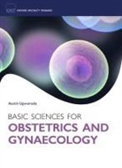 Austin Ugwumadu, Austin Ugwumadu, Austin (Consultant Obstetrician and Gynaecologist/Senior Lecturer Ugwumadu - Basic Sciences for Obstetrics and Gynaecology