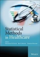 F Faltin, Frederick Faltin, Frederick (EDT)/ Kenett Faltin, Frederick Kenett Faltin, Frederick W. Faltin, Frederick W. Kenett Faltin... - Statistical Methods in Healthcare