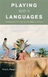 Not Available (NA), Amy L Paugh, Amy L. Paugh, PAUGH AMY L - Playing With Languages