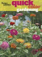 Better Homes &amp; Gardens, Better Homes &amp;amp, Better Homes and Gardens, Better Homes and Gardens Books (COR), Gardens - Better Homes & Gardens Quick Color for Your Garden