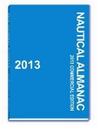 United Kingdom Hydrographic Office, Us Naval Observatory, United Kingdom Hydrographic Office (COR)/ Us Naval, Paradise Cay Publications - Nautical Almanac 2013