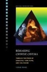 Yiman Wang - Remaking Chinese Cinema